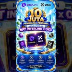 10 JUTA PENGGUNA PERTAMA MENDAPATKAN NFT INTERLINK x OKX 🚀💜