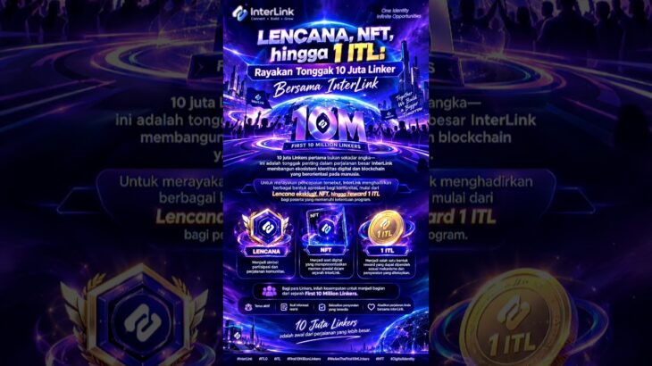 10 Juta Linkers: Lencana, NFT, dan 1 ITL. #InterLink #ITLG #ITL