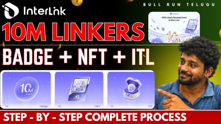 10M LINKERS REWARDS EVENT  Badge + NFT + ITL | Complete Step-by-Step Process | InterLink Telugu