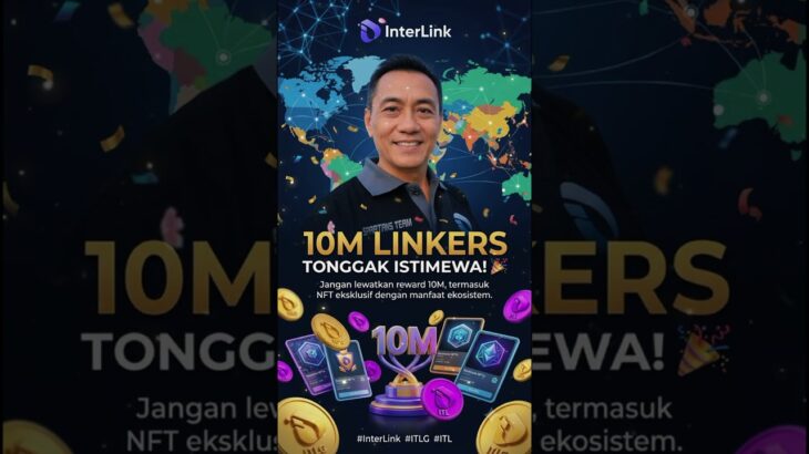 10M Linkers, reward istimewa menanti! 🎉 NFT eksklusif siap hadir.#InterLink #ITLG #ITL