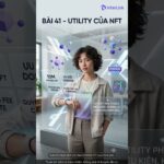 Bài 41 – Utility của NFT #Interlink #ITLG #ITL