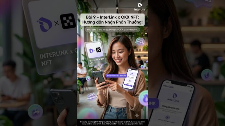 Bài 9 – InterLink x OKX NFT #Interlink #ITLG #ITL