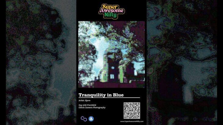 Day 408 Bjave P1410808 Tranquility in Blue Glitch Camera Photography Super Awesome Nifty Opensea NFT