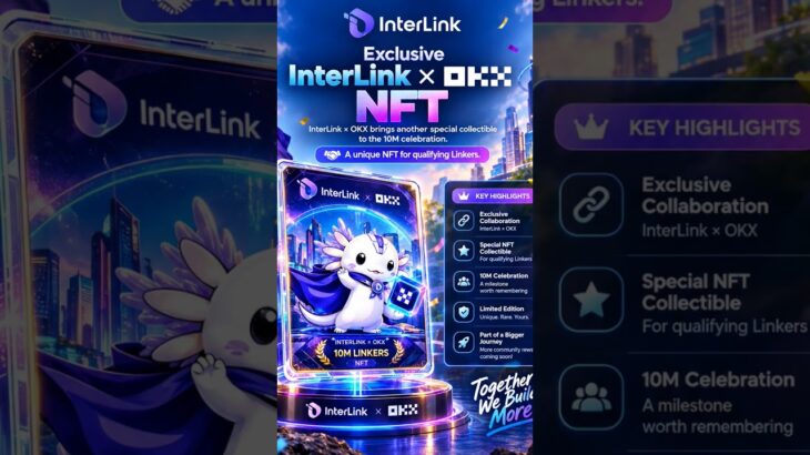 Exclusive InterLink x OKX NFT.InterLink × OKX brings another special .#InterLink #ITLG #ITL