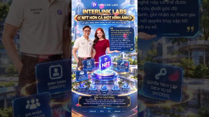 ✨ INTERLINK LABS🔷 NFT 10M LINKERS – DẤU ẤN CỘNG ĐỒNG VÀ LỚP TIỆN ÍCH SỐ🚀 #InterLink #ITLG #ITL