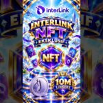 INTERLINK NFT EKSKLUSIF 💎 MERAYAKAN 10 JUTA LINKERS PERTAMA! 🚀