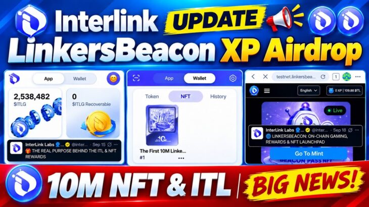 InterLink LinkersBeacon XP Airdrop Guide | Interlink 10M NFT Benefits or Live Streaming New Update