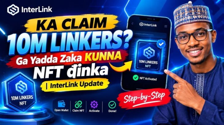 💎 KA YI CLAIM NA 10M LINKERS? Ga Yadda Zaka KUNNA NFT ɗinka | InterLink Update