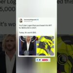 Logan Paul $635K NFT Crash Breakdown! 📉🤖 #shorts #loganpaul #viral