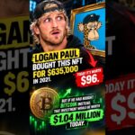 Logan Paul Lost $635,000 on an NFT… Bitcoin Would Be Worth $1.04M  #finance #money
