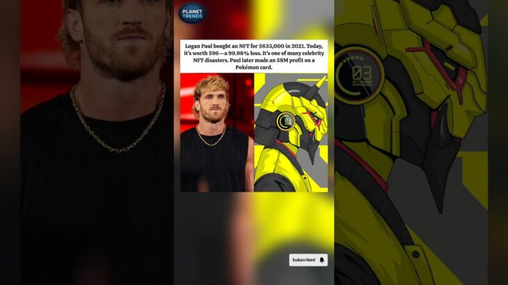 Logan Paul’s $635K NFT Is Now Worth $96 😳