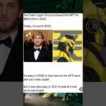 Logan Paul’s $635K NFT Is Now Worth Just $155 😳 What Happened? #LoganPaul #NFT #Viral #Shorts