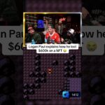 #LoganPaul explains how he lost $600k on a NFT 😭