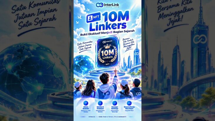 NFT 10M Linkers, simbol eksklusif perjalanan bersejarah InterLink. #InterLink #ITLG #ITL