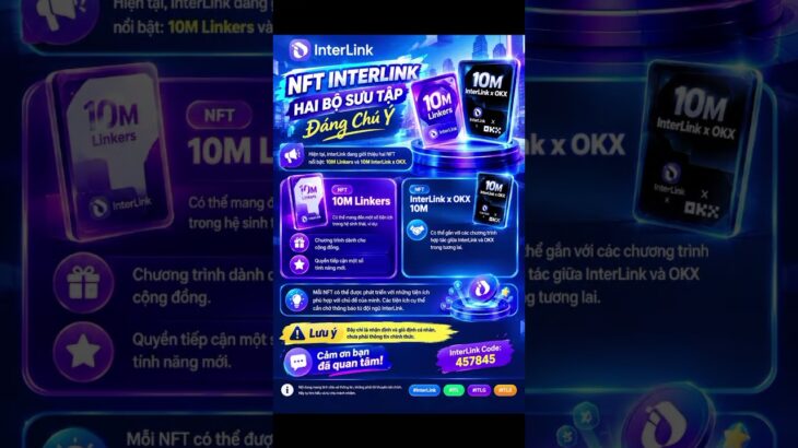 🎙️ NFT INTERLINK – HAI BỘ SƯU TẬP ĐÁNG CHÚ Ý #InterLink #ITL #ITLG #ITLX