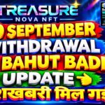 NOVA NFT NEW UPDATE TODAY 10 SEPTEMBER | Nova Nft Withdrawal Update | Treasure Nova New Update Today