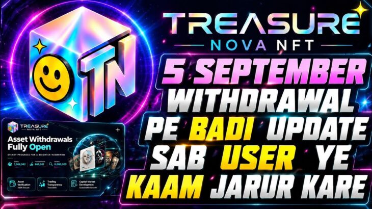 NOVA NFT NEW UPDATE TODAY 5 SEPTEMBER Nova Nft Withdrawal Update | Treasure Nft New Update /Nova Nft