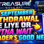 NOVA NFT NEW UPDATE TODAY 8 SEPTEMBER Treasure Nova Nft Withdrawal Update | Treasure Nft New Update