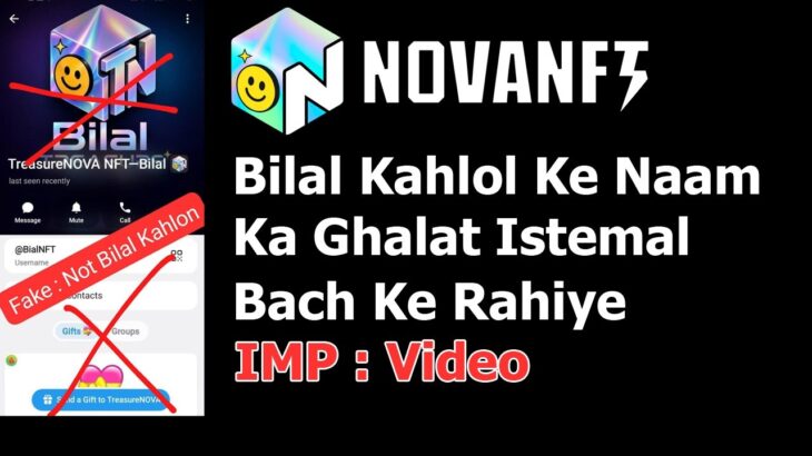 Nova NFT Alert: Bilal Kahlol Ke Naam Ka Ghalat Istemal – Bach Ke Rahiye!