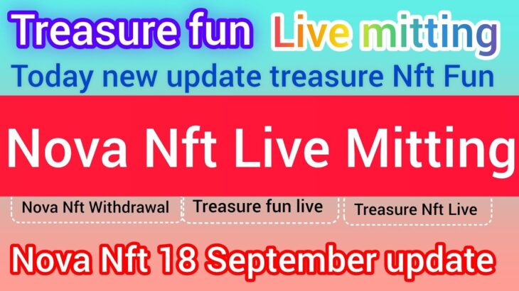 Nova Nft Mitting Very Important Update Today Nova Nft Withdrawal Scam Today Nova Nft Live News Updat
