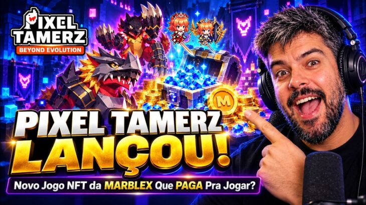 PIXEL TAMERZ LANÇOU! Novo Jogo NFT da MARBLEX Que PAGA Pra Jogar?