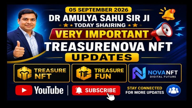 TREASURENOVA NFT UPDATES | DR AMULYA SAHU SIR JI TODAY SHAIRING VERY IMPORTANT