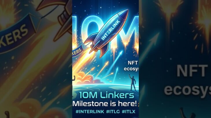 The 10M Linkers milestone is here! 🚀NFT holders may unlock future ecosystem #INTERLINK #ITLG #ITLX