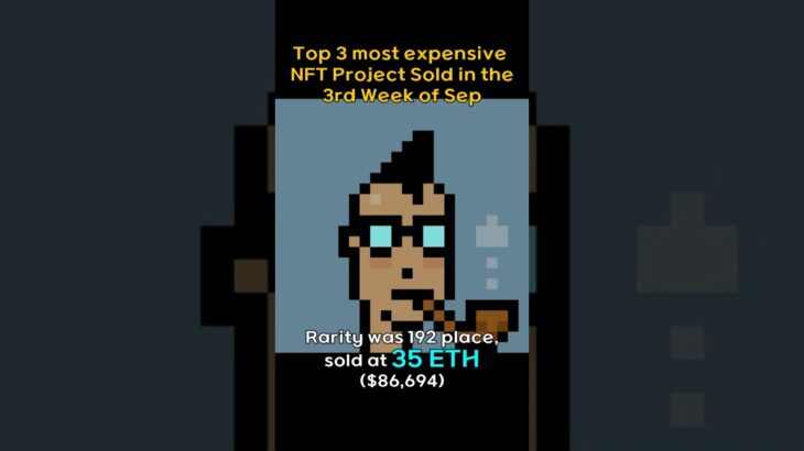 Top 3 most expensive NFT Project sold in the 3rd week of Sep #BAYC, #CRYPTOPUNKS, #AZUKI
