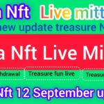 Treasure Nft Fun // Nova Nft Good Update Today Nova Nft 30 Dollar Diposit Nahi Karna Hai Good News