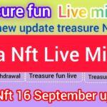 Treasure Nft Fun 😊 Nova Nft Live 30 Dollar Diposit Update Today Nova Nft Important Mitting Video