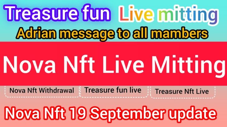 Treasure Nft Fun // Nova Nft Morning Special Update Today Nova Nft 5 Lucky Users From Treasure Nft