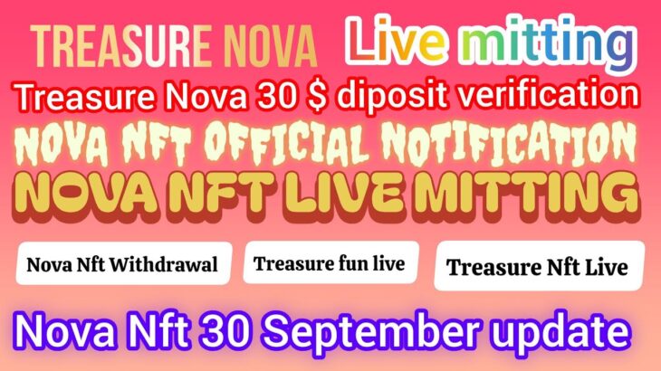 Treasure Nft Fun // Treasure Nova Id Verification Update Today Nova Nft 30 Dollar Diposit Update