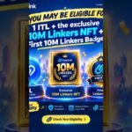 You may be eligible for 1 ITL + the exclusive 10M Linkers NFT + First 10M L#InterLink #ITLG #ITL