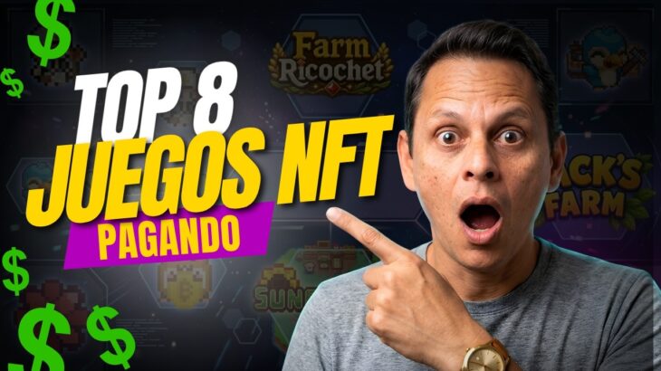 ¡DINERO GRATIS! TOP 8 Juegos NFT que debes probar ahora: PAGANDO