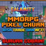 MMORPG PIXEL CHUAN ! BISA TRADE & NFT ! CALAMITY ONLINE MMORPG ! BURUAN DOWNLOAD !