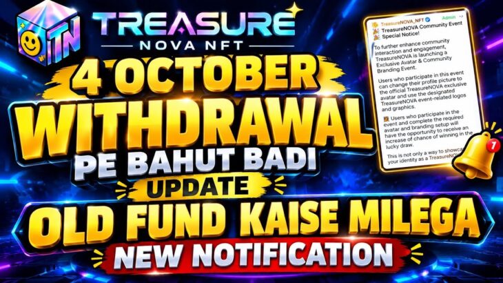 NOVA NFT NEW UPDATE TODAY 4 OCTOBER | Treasure Nft Withdrawal Update Today | Treasure Nova Update