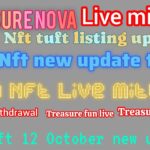Treasure Nova Big News Update Today Nova Nft Withdrawal Notification And doller diposit Update
