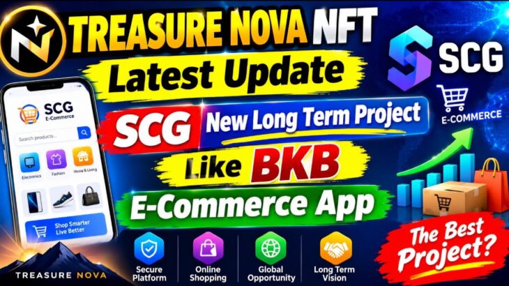 Treasure Nova NFT Latest Update | SCG New Long Term Project Like BKB | E Commerce App