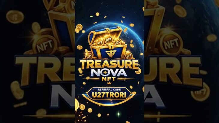 Treasure Nova Nft Referral Code is U27TRORI #treasurenovanftreferralcode #treasure #treasurenovanft