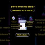 TreasureNova NFT से बेहतर Axon NFT || Treasure NFT New update || Axon NFT New update