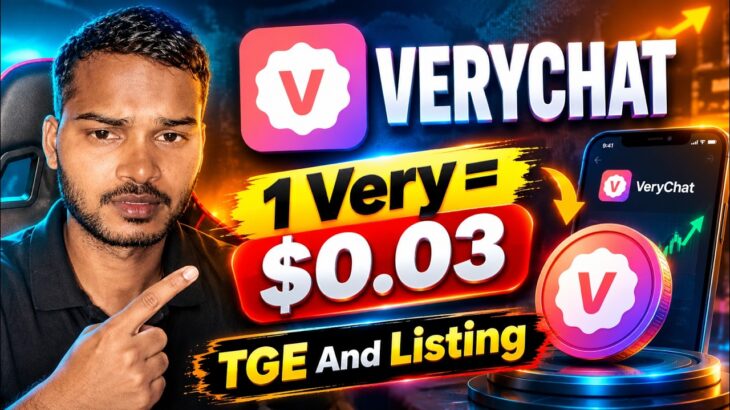 VeryChat Listing Update। VeryChat NFT Update । VeryChat TGE Update । VeryChat Launch Update ।