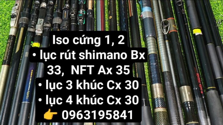 iso cứng 1,2 . lục rút shimano bx, NFT Ax, lục 3 4 khúc CX